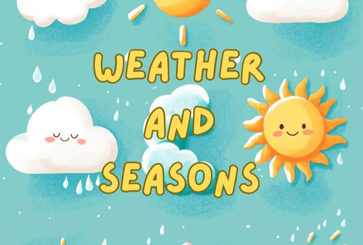 Weather and Seasons